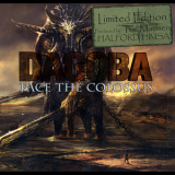 Dagoba - Face The Colossus '2008