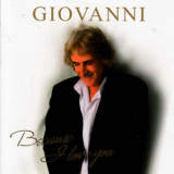 Giovanni - Because I Love You '2010