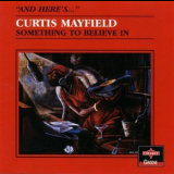 Curtis Mayfield - Something to Believe In '1980