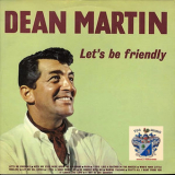 Dean Martin - Let's Be Friendly '2000