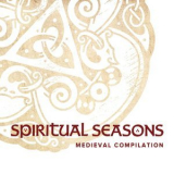 Spiritual Seasons - Medieval Compilation '2016