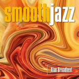 Alan Broadbent - Smooth Jazz '2022
