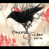 Calexico - Garden Ruin '2006