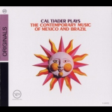 Cal Tjader - Plays The Contemporary Music Of Mexico And Brazil '1962