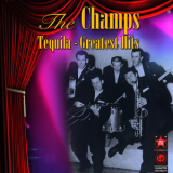 The Champs - Tequila: Greatest Hits '2010