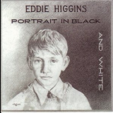 Eddie Higgins - Portrait In Black And White '1996