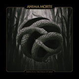 Anima Morte - Serpents in the Fields of Sleep '2022