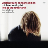 Michael Wollny - Weltentraum Concert Edition: Live at the Unterfahrt '2014
