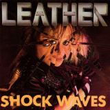 Leather - Shock Waves (Remastered) '2010