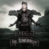 Lord Of The Lost - Die Tomorrow (2022 Deluxe Edition) '2012