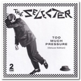 The Selecter - Too Much Pressure '1980