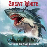 Great White - Call Of The Wild (Live Milwaukee '93) '2022