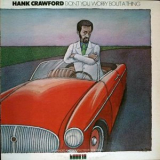 Hank Crawford - Dont You Worry Bout A Thing '1974