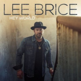 Lee Brice - Hey World '2020
