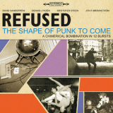 Refused - The Shape Of Punk To Come '1998