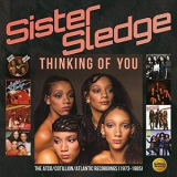 Sister Sledge - Thinking of You: The Atco / Cotillion / Atlantic Recordings (1973-1985) '2020