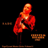 Sade - 1985-12-05, Orpheum Theatre, Boston, MA - TapeTyrant Master Series Volume 11 '1985