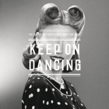 Bloody Beetroots, The - Keep On Dancing (Remixes) (feat. Drop The Lime) '2014