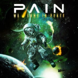 Pain - We Come in Peace '2012