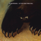 JD McPherson - Let The Good Times Roll '2015