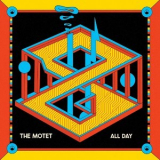 The Motet - All Day '2023