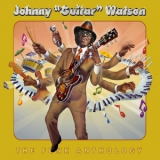 Johnny Guitar Watson - The Funk Anthology '2005