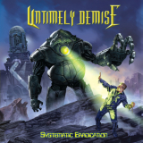 Untimely Demise - Systematic Eradication '2013