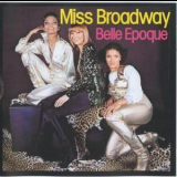 Belle Epoque - Miss Broadway '1977