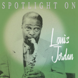 Louis Jordan - Spotlight on Louis Jordan '2022