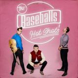 The Baseballs - Hot Shots '2020