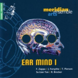 Meridian Arts Ensemble - Ear Mind I '1998