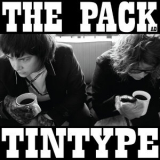 The Pack a.d. - Tintype '2008