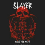 Slayer - Reign This Night (Live 1984) '2022