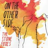 The Stone Foxes - On The Other Side '2022