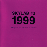 Skylab - Skylab #2: 1999  '1999