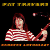 Pat Travers - Concert Anthology - Live '2019