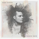 Marc Martel - Thunderbolt and Lightning '2018