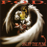 P.O.D. - Snuff the Punk (Remastered) '1994