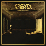 P.O.D. - When Angels & Serpents Dance (2022 Remixed & Remastered) '2022