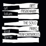 Erroll Garner - Ain't Misbehavin': The Solo Piano Performances '2016
