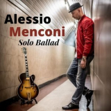 Alessio Menconi - Solo Ballad '2021