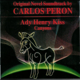Carlos Peron - Ady Henry Kiss - Canyons (Original Novel Soundtrack) '2000