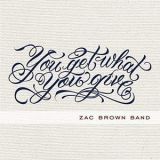 Zac Brown Band - You Get What You Give '2011