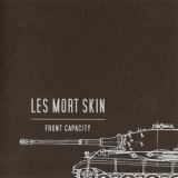 Les Mort Skin - Front Capacity '2007