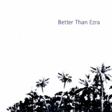 Better Than Ezra - Artifakt '2001