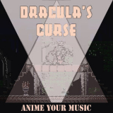 Anime your Music - Dracula's Curse '2020