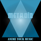 Anime your Music - Metroid '2018