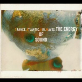 Trance Atlantic Air Waves - The Energy Of Sound '1998