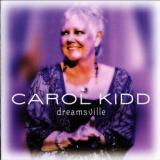 Carol Kidd - Dreamsville '2008