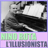 Nino Rota - L'illusionista '2015